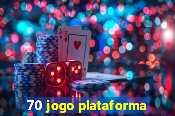 70 jogo plataforma